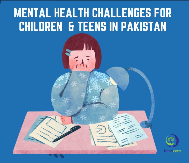 Mental Health Challenges for Children & Teens in Pakistan and How Therapy Can Help